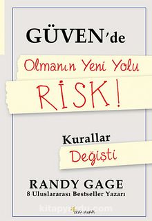 Güven'de Olmanın Yeni Yolu Risk! / Kurallar Değişti - Randy Gage