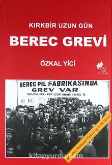 Berec Grevi & Kırkbir Uzun Gün