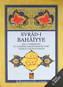 (Cep Boy) Evrad-ı Bahaiyye  / Şah-ı Nakşibend Muhammed Bahaüddin Buhari Hazretleri'nin Evradı - Bilinmeyen Yazar