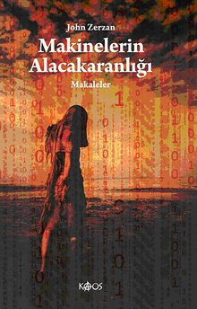 Makinelerin Alacakaranlığı & Makaleler