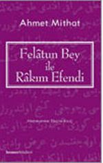 Felatun Bey ile Rakım Efendi