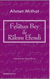 Felatun Bey ile Rakım Efendi
