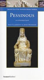 Pessinous & Sacred City Of The Anatolian Mother Goddess