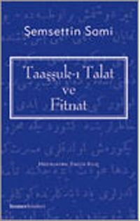 Taaşşuk-ı Talat ve Fıtnat