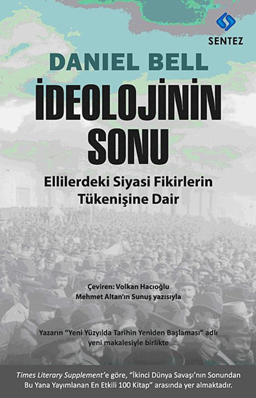 İdeolojinin Sonu & Ellilerdeki Siyasi Fikirlerin Tükenişine Dair