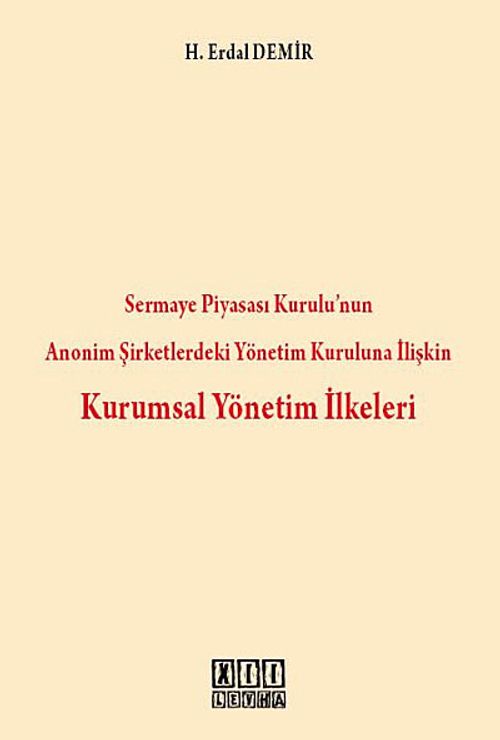 Kurumsal Yönetim İlkeleri & Sermaye Piyasası Kurulu'nun Anonim Şirketlerdeki Yönetim Kuruluna İlişkin