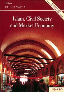 Islam, Civil Society and Market Economy