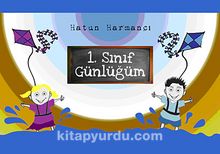 1. Sınıf Günlüğüm - Hatun Harmancı