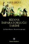 Bizans İmparatorluğu Tarihi &amp; Şu Bizim Bizans - Byzantium 330-1453)