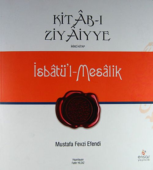 Kitab-ı Ziyaiyye -2 & İsbatü'l-Mesalik