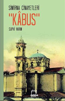 Simirna Cinayetleri "Kabus"