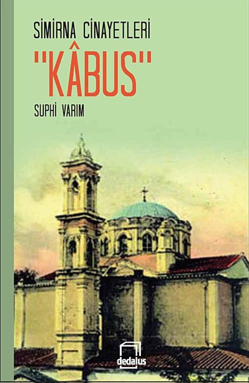 Simirna Cinayetleri "Kabus"