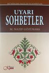 Uyarı Sohbetler & M&uuml;'minlere Vaazlar ve Sohbetler (Ciltli)