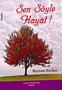 Sen Söyle Hayat