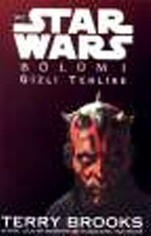 Star Wars Bölüm 1 Gizli Tehlike