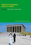 T&uuml;rkiye'de Demokrasi, İslam ve Laiklik