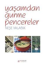 Yaşamdan Gurme Pencereler