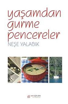 Yaşamdan Gurme Pencereler
