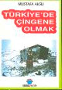 Türkiye'de Çingene Olmak