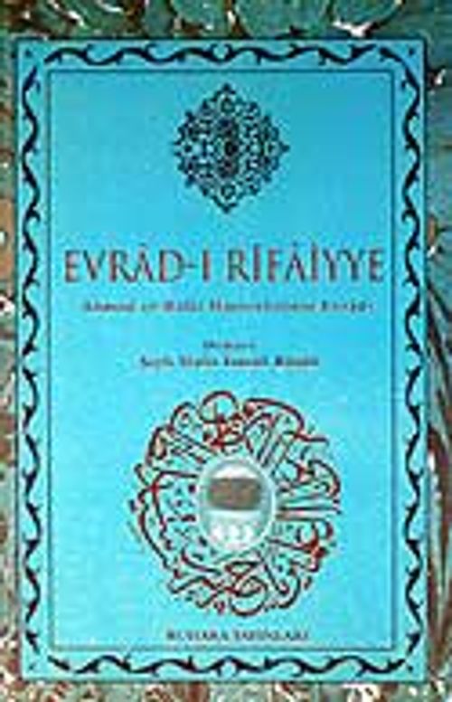 (Büyük Boy) Evrad-ı Rifaiyye / Ahmed er-Rifai Hazretlerinin Evradı