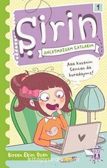 Şirin - Anlatmazsam Çatlarım - Birsen Ekim Özen