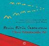 Benim B&uuml;t&uuml;n &Ouml;rdeklerim / Hemu Werdekoken Wi
