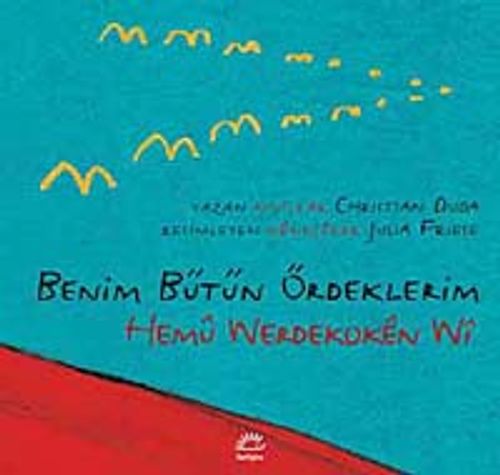 Benim Bütün Ördeklerim / Hemu Werdekoken Wi