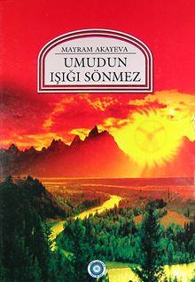 Umudun Işığı Sönmez & Kırgızistan Cumhurbaşkanı Eşinin Anılarından