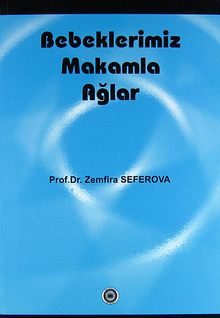 Bebeklerimiz Makamla Ağlar/ 42-E-4