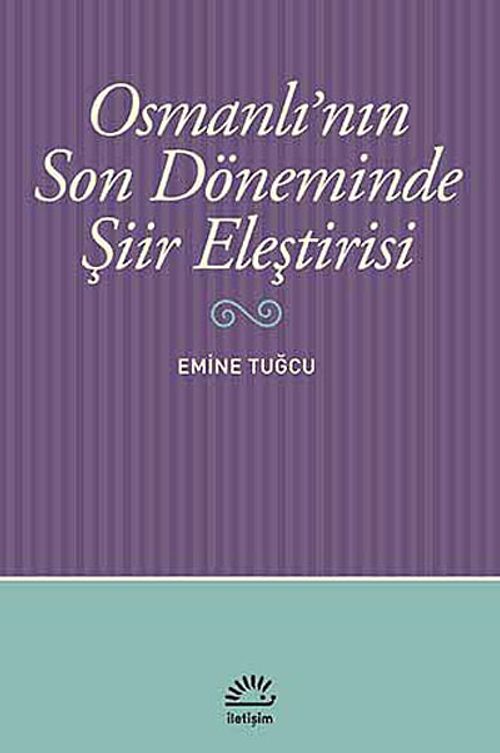 Osmanlı'nın Son Döneminde Şiir Eleştirisi
