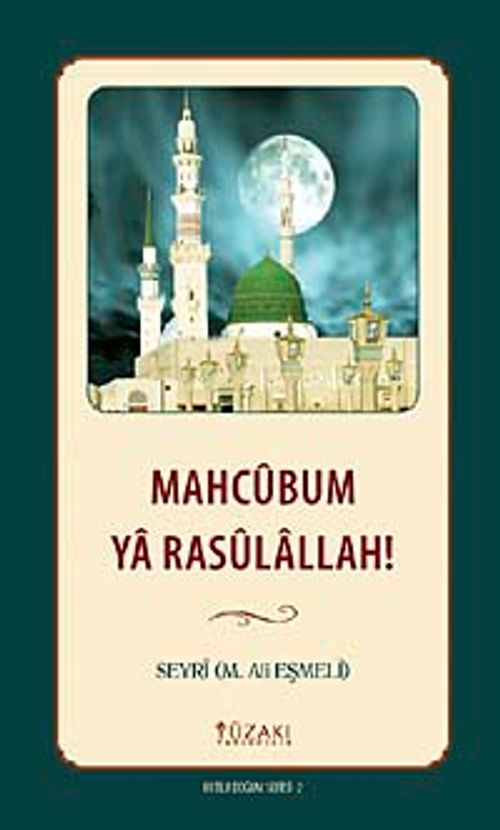 Mahcubum Ya Rasulallah!