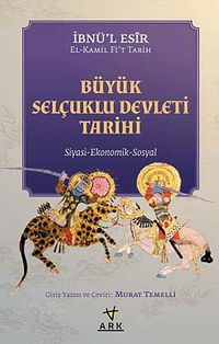 Büyük Selçuklu Devleti Tarihi & Siyasi - Ekonomik - Sosyal