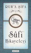 Ruh'a Şifa Sufi Hikayeleri