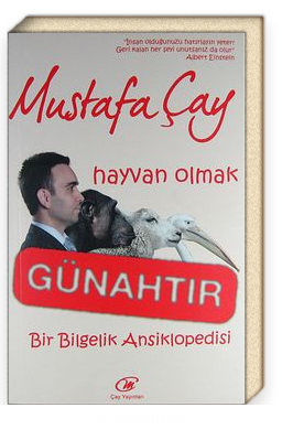 Hayvan Olmak Günahtır<br/>Bir Bilgelik Ansiklopedisi