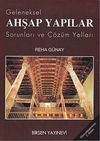 Geleneksel Ahşap Yapılar (Sorunları ve &Ccedil;&ouml;z&uuml;m Yolları)