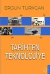 Tarihten Teknolojiye