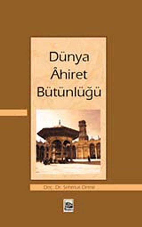 Dünya Ahiret Büyünlüğü