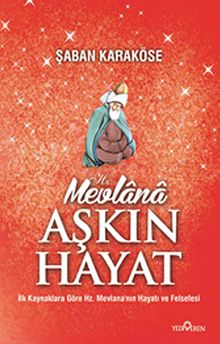 Mevlana - Aşkın Hayat