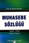 Muhasebe Sözlüğü İngilizce Türkçe -Türkçe İngilizce