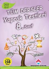 8. Sınıf Tüm Dersler Yaprak Testleri & 168 Test