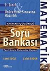9. Sınıf Matematik &Uuml;niversite Sınavına Hazırlık Tamamı &Ccedil;&ouml;z&uuml;ml&uuml; Soru Bankası
