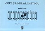 Orff Çalgıları Metodu - Birinci Kitap