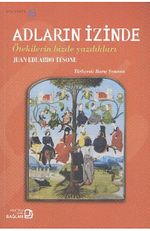 Adların İzinde & Ötekilerin Bizde Yazdıkları