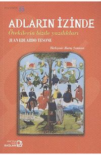 Adların İzinde & Ötekilerin Bizde Yazdıkları