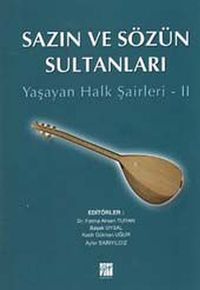 Sazın ve Sözün Sultanları & Yaşayan Halk Şairleri -2