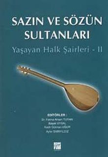 Sazın ve Sözün Sultanları & Yaşayan Halk Şairleri -2