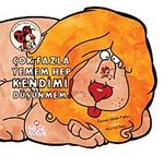 Çok Fazla Yemem Hep Kendimi Düşünmem / Meraklı Uğur Serisi