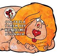 Çok Fazla Yemem Hep Kendimi Düşünmem / Meraklı Uğur Serisi