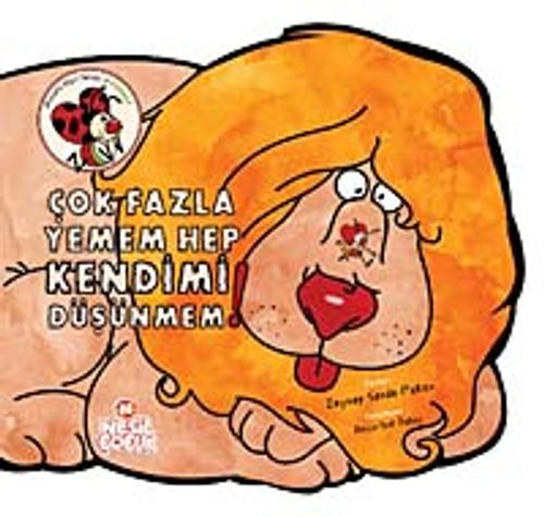 Çok Fazla Yemem Hep Kendimi Düşünmem / Meraklı Uğur Serisi