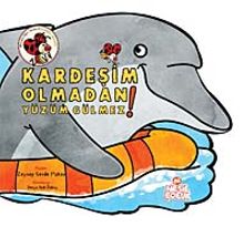 Kardeşim Olmadan Yüzüm Gülmez / Meraklı Uğur Serisi